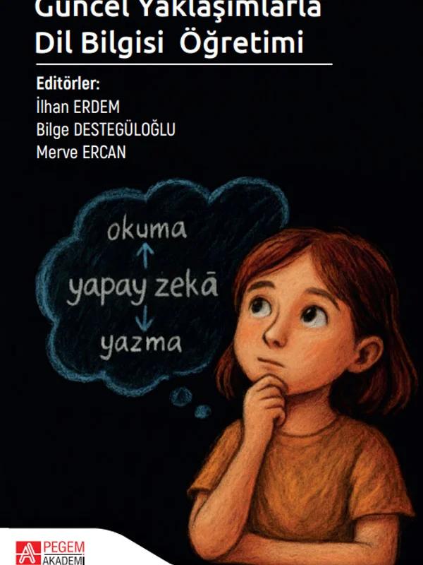 Güncel Yaklaşımlarla Dil Bilgisi Öğretimi