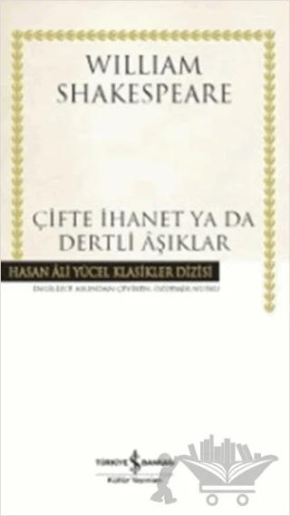 Çifte İhanet Ya Da Dertli Aşıklar (Ciltli)