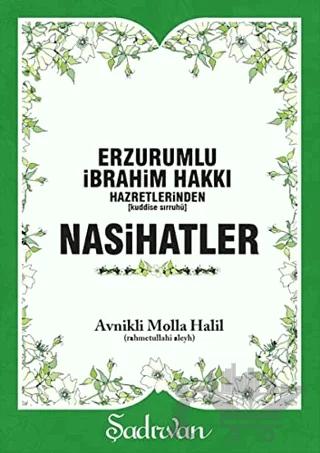 Erzurumlu İbrahim Hakkı Hazretlerinden Nasihatler