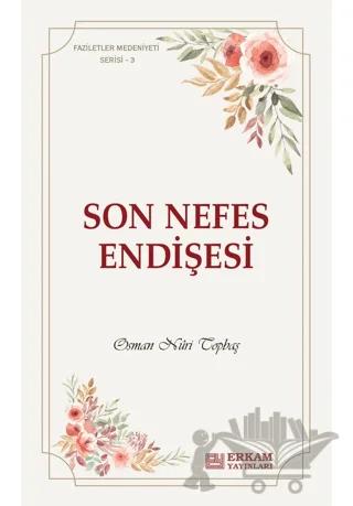 Son Nefes Endişesi