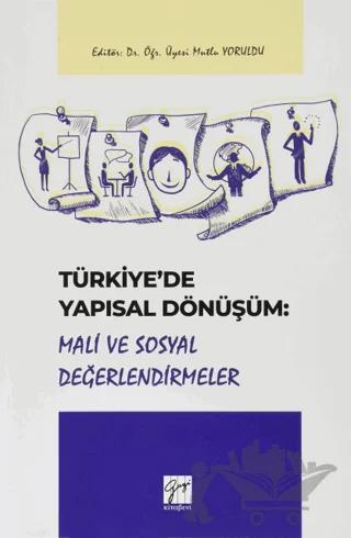 Türkiye'de Yapısal Dönüşüm: Mali ve Sosyal Değerlendirmeler