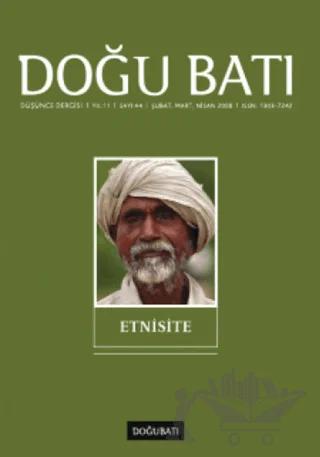 Doğu Batı Düşünce Dergisi Yıl: 11 Sayı: 44 - Etnisite