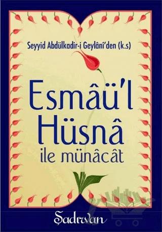 Esmaü'l Hüsna İle Münacat