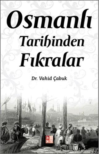 Osmanlı Tarihinden Fıkralar