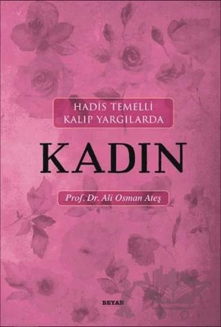 Hadis Temelli Kalıp Yargılarda Kadın