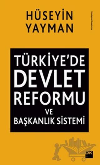 Türkiye'de Devlet Reformu ve Başkanlık Sistemi – Hüseyin Yayman – Doğan Kitap kitap kapağı