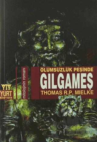 Ölümsüzlük Peşinde Gılgameş