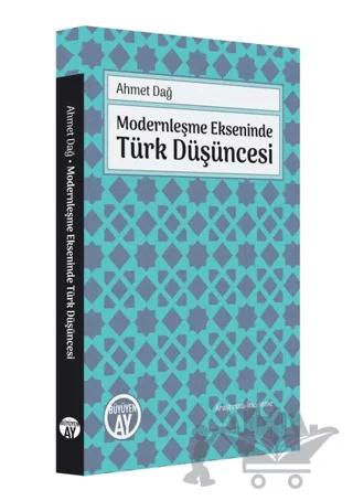 Modernleşme Ekseninde Türk Düşüncesi