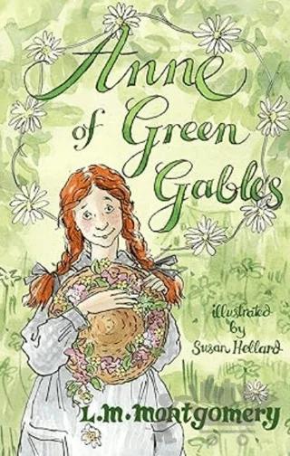 Anne of Green Gables: Illustrated by Susan Hellard
