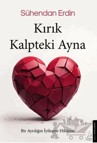 Kırık Kalpteki Ayna
