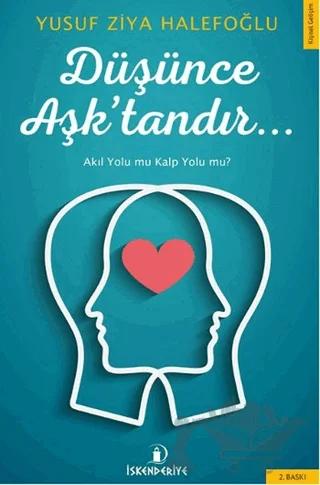 Düşünce Aşk'tandır