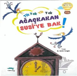 Tik Tak Ağaç Kakan Susi'ye Bak