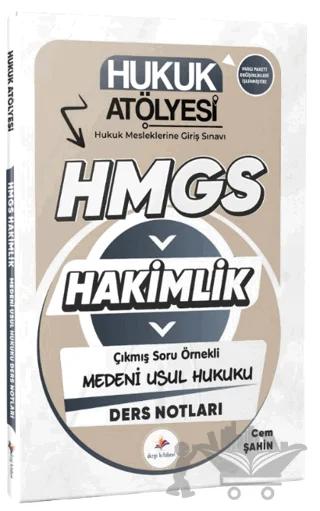 2026 Hukuk Atölyesi Hakimlik HMGS Hukuk Mesleklerine Giriş Sınavı Çıkmış Soru Örnekli Medeni Usul Hukuku Ders Notları