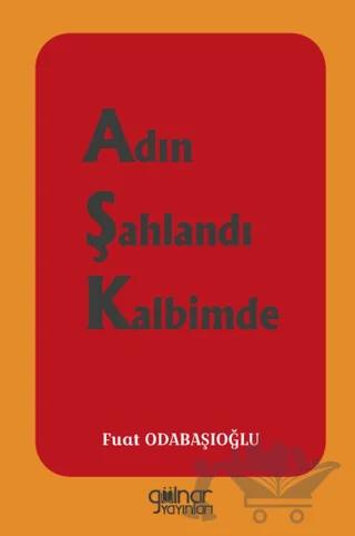 Adın Şahlandı Kalbimde