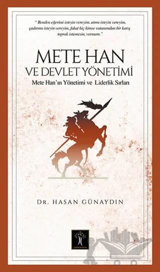 Mete Han ve Devlet Yönetimi