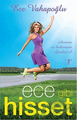 Ece Gibi Hisset