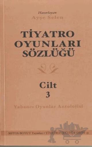 Tiyatro Oyunları Sözlüğü Cilt 3