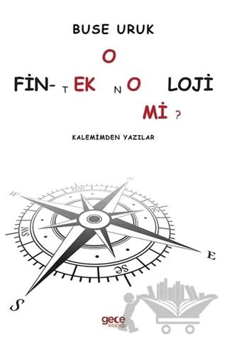 O Fin - Teknoloji mi? Kalemimden Yazılar