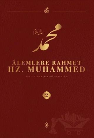Alemlere Rahmet Hz. Muhammed S.A.V - 2