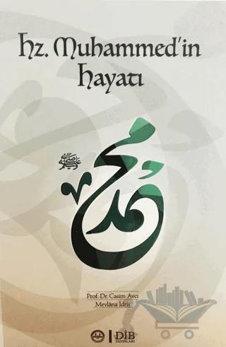 Hz. Muhammed'in Hayatı