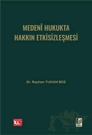 Medeni Hukukta Hakkın Etkisizleşmesi