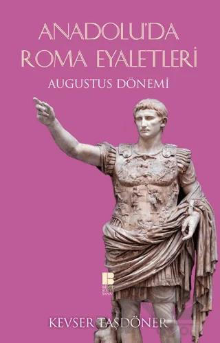 Anadolu’da Roma Eyaletleri