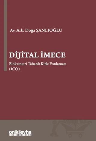 Dijital İmece - Blokzinciri Tabanlı Kitle Fonlaması – Doğa Şanlıoğlu – On İki Levha Yayınları kitap kapağı
