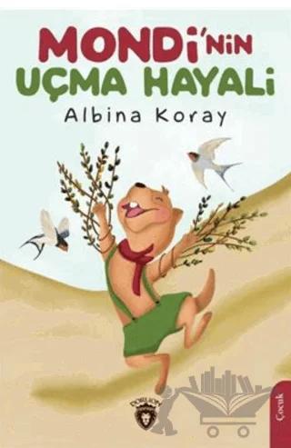 Mondi'nin Uçma Hayali