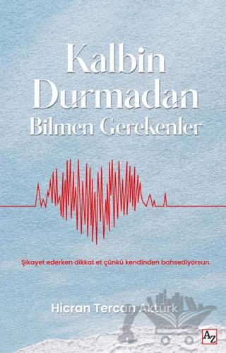 Kalbin Durmadan Bilmen Gerekenler