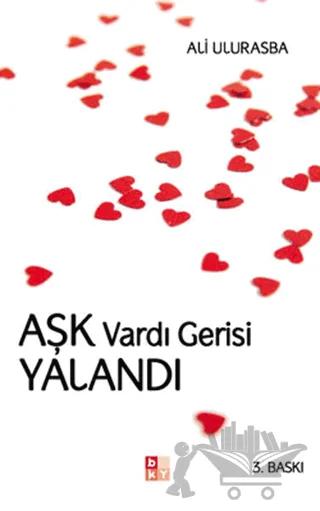 Aşk Vardı Gerisi Yalandı