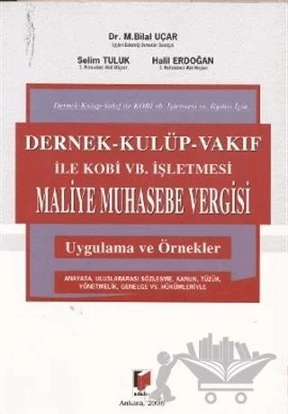 Dernek - Kulüp - Vakıf ile Kobi vb. İşletmesi Maliye Muhasebe Vergisi
