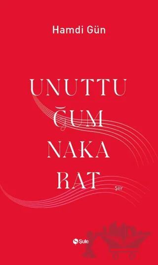 Unuttuğum Nakarat