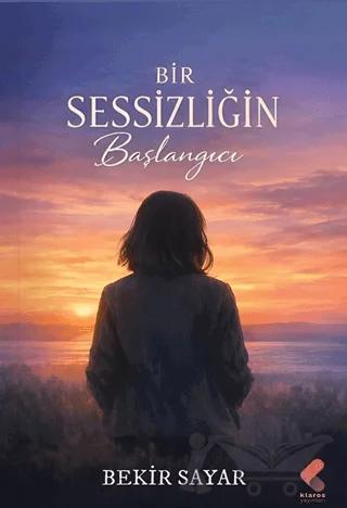 Bir Sessizliğin Başlangıcı