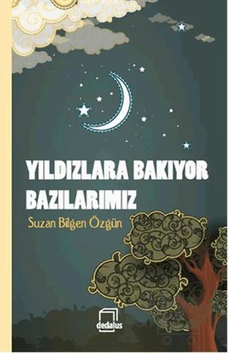 Yıldızlara Bakıyor Bazılarımız