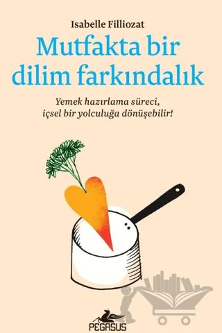 Mutfakta Bir Dilim Farkındalık