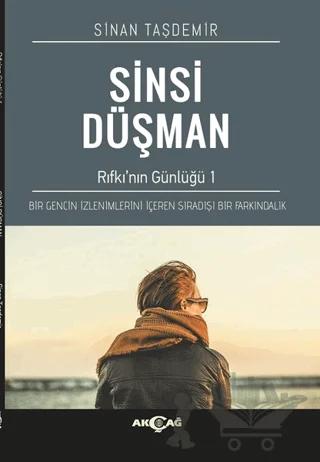 Sinsi Düşman - Rıfkı'nın Günlüğü – Sinan Taşdemir – Akçağ Yayınları kitap kapağı