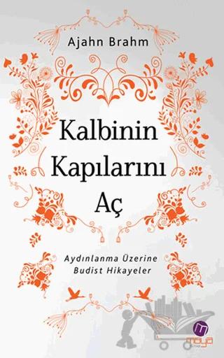 Kalbinin Kapılarını Aç