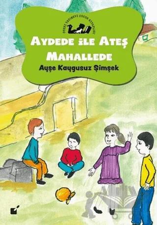 Aydede İle Ateş Mahallede