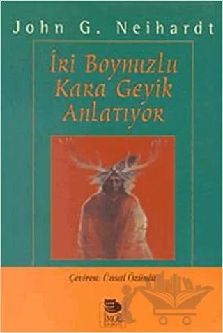 İri Boynuzlu Kara Geyik Anlatıyor