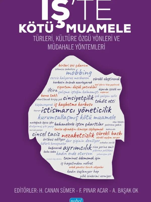İŞ’TE KÖTÜ MUAMELE - Türleri, Kültüre Özgü Yönleri ve Müdahale Yöntemleri