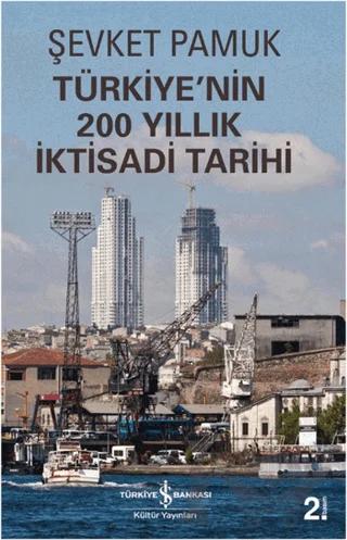 Türkiye'nin 200 Yıllık İktisadi Tarihi