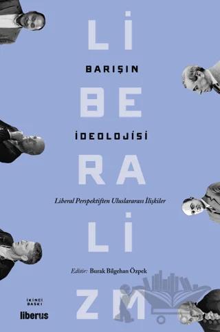 Barışın İdeolojisi - Liberal Perspektiften Uluslararası İlişkiler