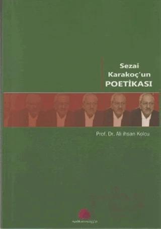 Sezai Karakoç’un Poetikası