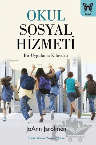 Okul Sosyal Hizmeti – Joann Jarolmen – Nika Yayınevi kitap kapağı