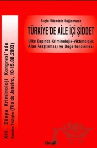 Suçla Mücadele Bağlamında Türkiye’de Aile İçi Şiddet – Kolektif – Beta Yayınevi kitap kapağı