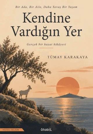 Kendine Vardığın Yer