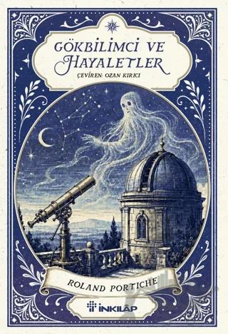 Gökbilimci ve Hayaletler