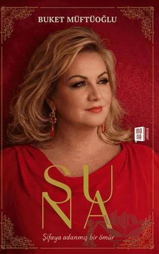 Suna - Şifaya Adanmış Bir Ömür