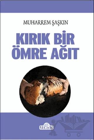 Kırık Bir Ömre Ağıt