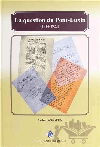 La Question Du Pont-Euxin (1914-1923)